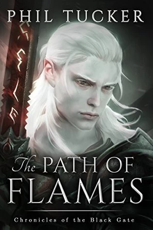 The Path of Flames (Chronicles of the Black Gate #1) by Phil Tucker