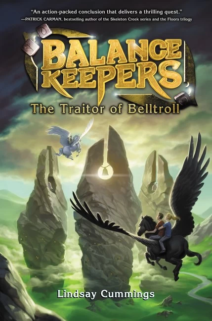 The Traitor of Belltroll (Balance Keepers #3) by Lindsay Cummings