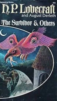 The Survivor and Others by H. P. Lovecraft, August Derleth