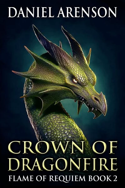 Crown of Dragonfire (Flame of Requiem #2) by Daniel Arenson