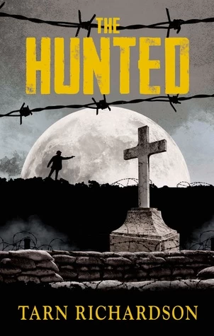 The Hunted (Darkest Hand Trilogy) by Tarn Richardson