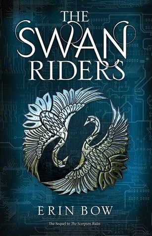 The Swan Riders (Prisoners of Peace #2) by Erin Bow