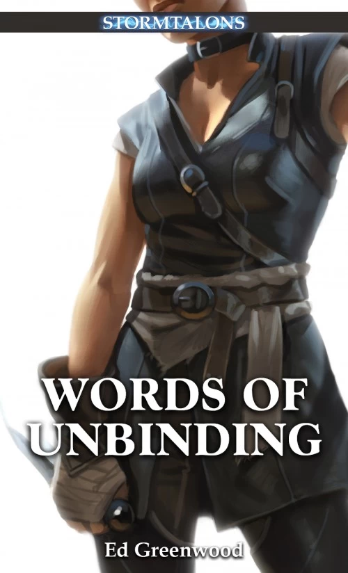 Words of Unbinding (Stormtalons #1) by Ed Greenwood
