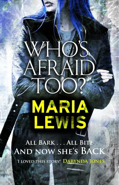 Who's Afraid Too? (Tommi Grayson #2) by Maria Lewis