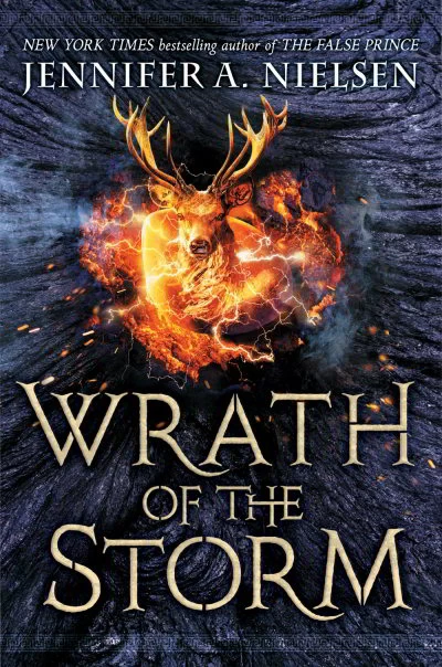 Wrath of the Storm (Mark of the Thief #3) by Jennifer A. Nielsen