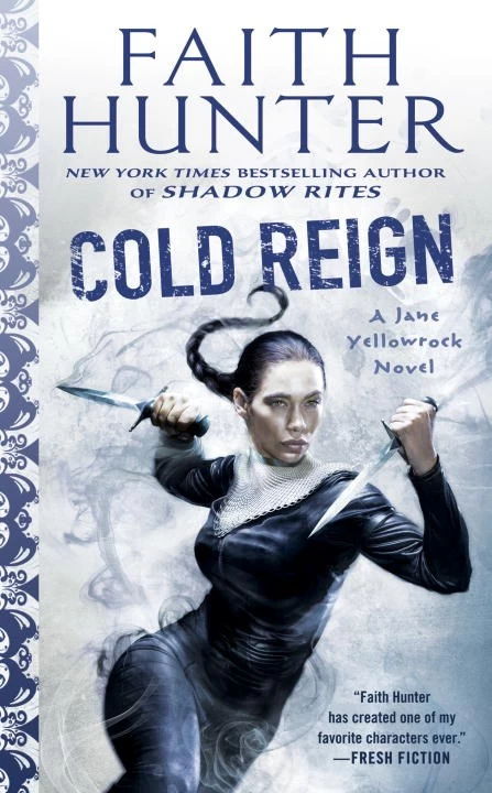Cold Reign (Jane Yellowrock #11) by Faith Hunter