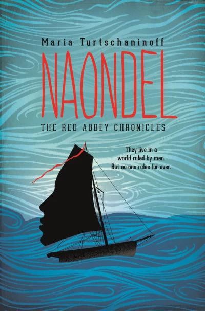 Naondel (The Red Abbey Chronicles #2) by Maria Turtschaninoff