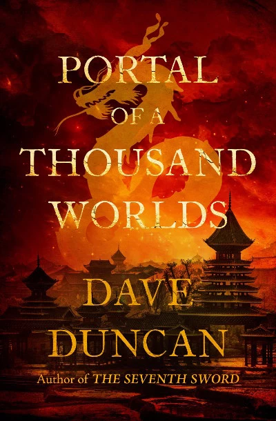 Portal of a Thousand Worlds by Dave Duncan
