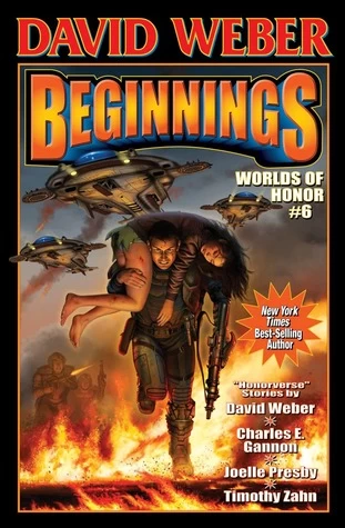 Beginnings (Worlds of Honor #6) by Timothy Zahn, David Weber, Charles E. Gannon, Joelle Presby