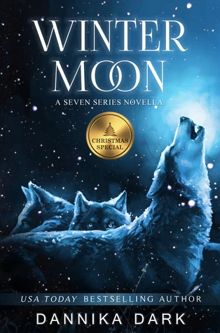Winter Moon (Seven) by Dannika Dark