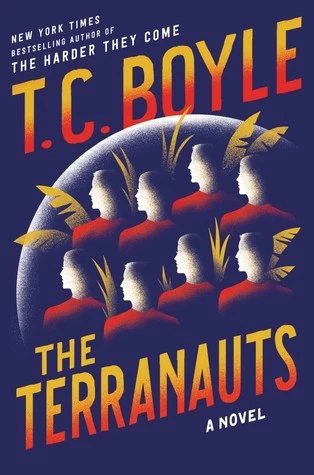 The Terranauts by T. C. Boyle