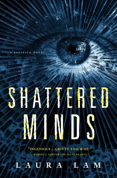 Shattered Minds (Pacifica) by Laura Lam