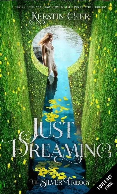 Just Dreaming (The Silver Trilogy #3) by Kerstin Gier