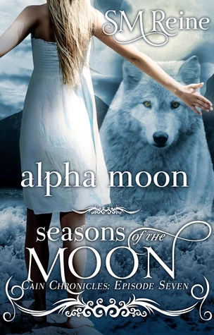 Alpha Moon (Cain Chronicles #7) by S. M. Reine
