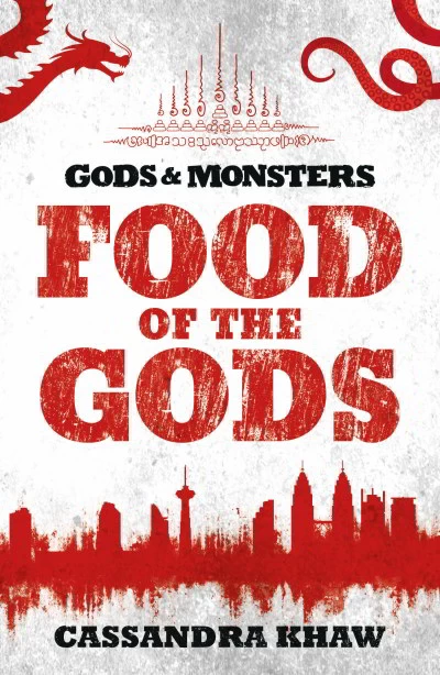 Food of the Gods (Gods & Monsters: Rupert Wong) by Cassandra Khaw