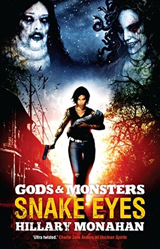 Snake Eyes (Gods & Monsters) by Hillary Monahan