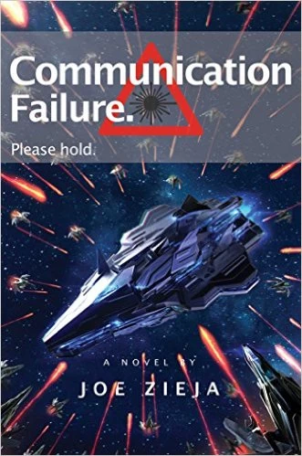 Communication Failure (Epic Failure #2) by Joe Zieja