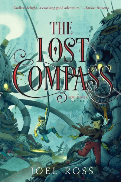 The Lost Compass (The Fog Diver #2) by Joel Ross