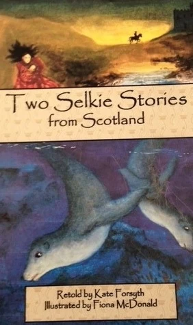 Two Selkie Stories from Scotland