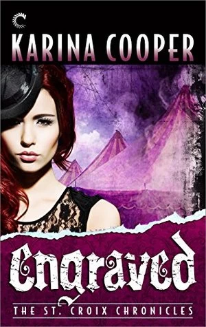 Engraved (The St. Croix Chronicles #5) by Karina Cooper