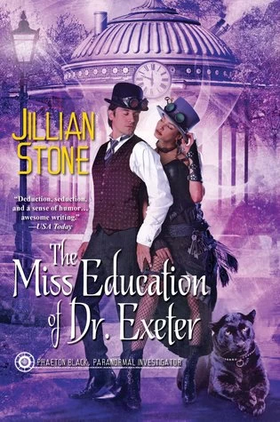 The Miss Education of Dr. Exeter (Phaeton Black, Paranormal Investigator #3) by Jillian Stone
