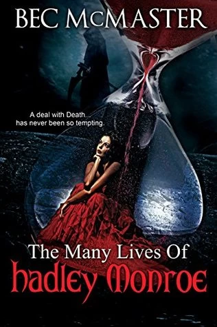 The Many Lives of Hadley Monroe by Bec McMaster