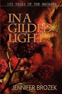 In a Gilded Light by Jennifer Brozek