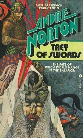 Trey of Swords (Witch World: Estcarp Cycle #6) by Andre Norton