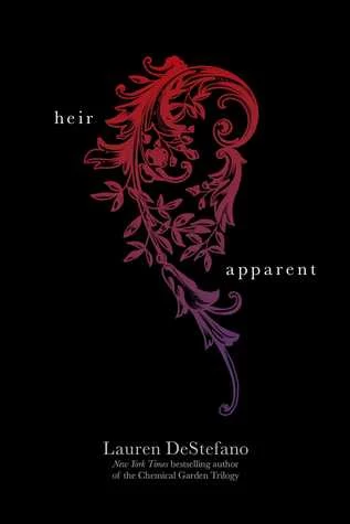 The Heir Apparant by Lauren DeStefano