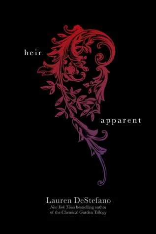 The Heir Apparant (The Internment Chronicles) by Lauren DeStefano