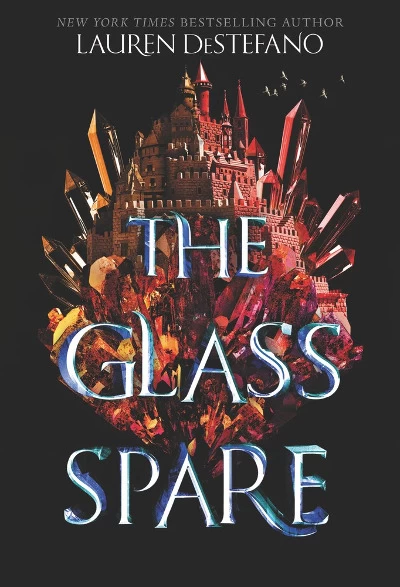 The Glass Spare (Seventh Spare #1) by Lauren DeStefano