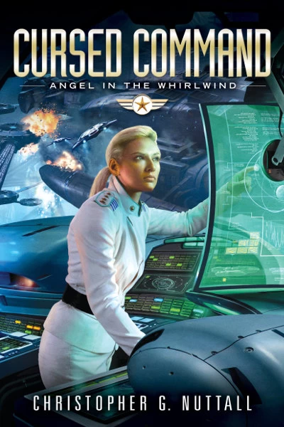 Cursed Command (Angel in the Whirlwind #3) by Christopher Nuttall