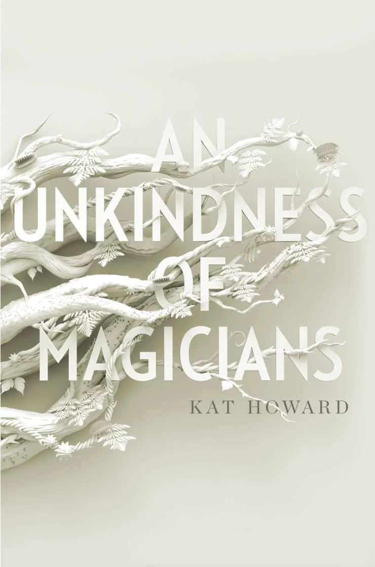 An Unkindness of Magicians (The Unseen World #1) by Kat Howard