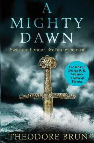 A Mighty Dawn (The Wanderer Chronicles #1) by Theodore Brun