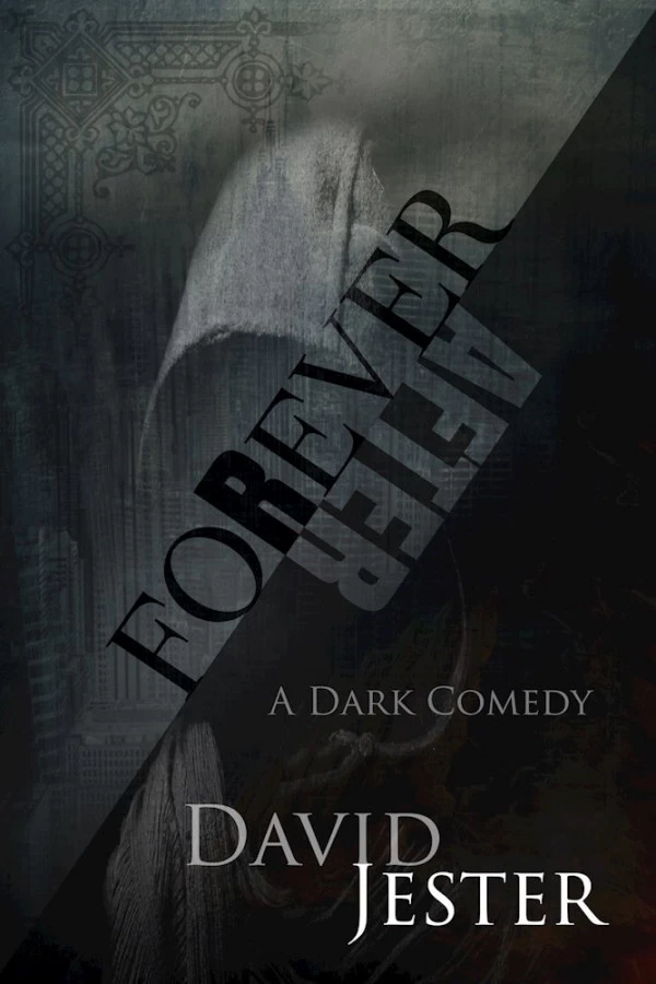 Forever After: A Dark Comedy