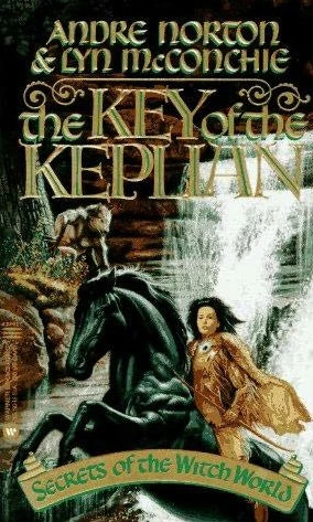 The Key of the Keplian (Witch World: Secrets of the Witch World #1) by Andre Norton, Lyn McConchie
