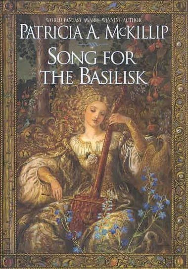 Song for the Basilisk by Patricia A. McKillip