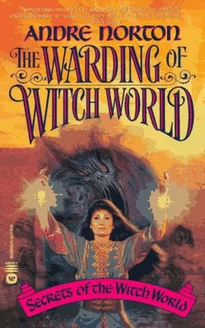 The Warding of Witch World (Witch World: Secrets of the Witch World #3) by Andre Norton