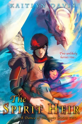 The Spirit Heir (A Dance of Dragons #2) by Kaitlyn Davis