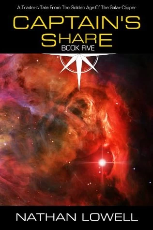 Captain's Share (Trader's Tales from the Golden Age of the Solar Clipper #5) by Nathan Lowell