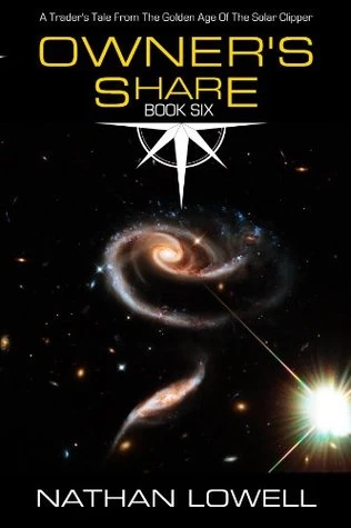Owner's Share (Trader's Tales from the Golden Age of the Solar Clipper #6) by Nathan Lowell