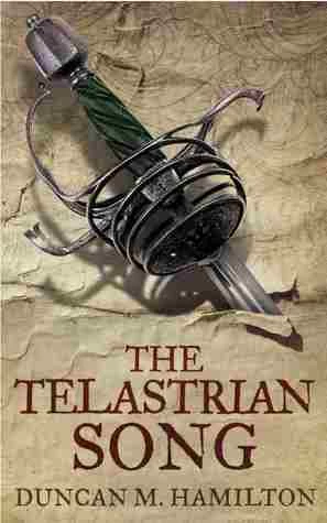 The Telastrian Song (Society of the Sword #3) by Duncan M. Hamilton