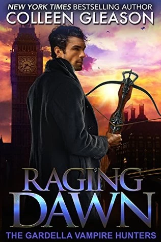 Raging Dawn (The Gardella Vampire Chronicles #7) by Colleen Gleason