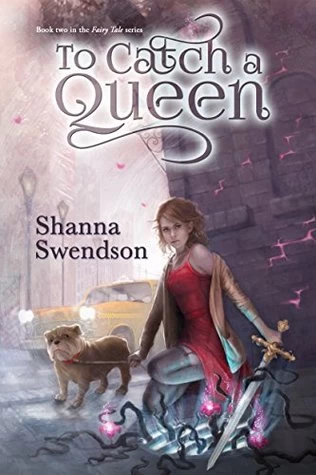 To Catch a Queen (Fairy Tale #2) by Shanna Swendson