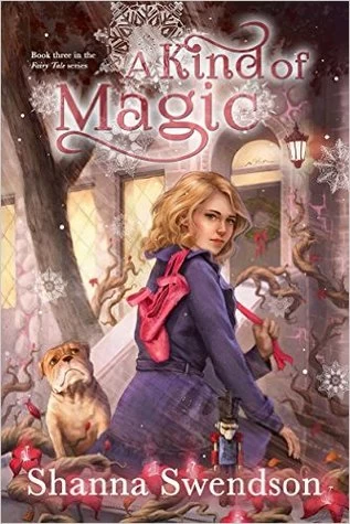 A Kind of Magic (Fairy Tale #3) by Shanna Swendson