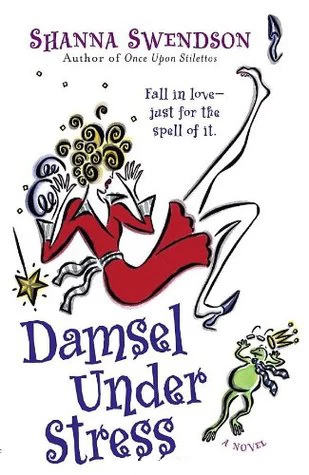 Damsel Under Stress (Enchanted, Inc. #3) by Shanna Swendson