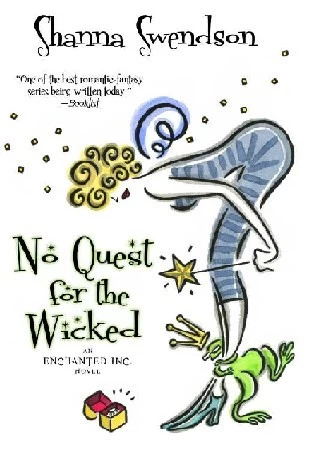 No Quest For The Wicked (Enchanted, Inc. #6) by Shanna Swendson