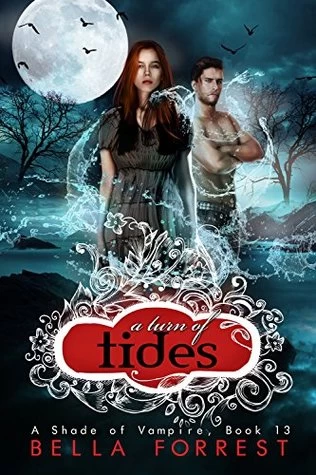 A Turn of Tides (A Shade of Vampire #13) by Bella Forrest