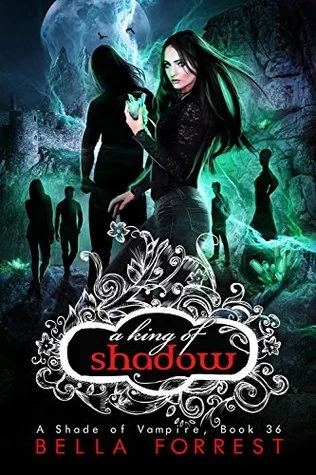 A King of Shadow (A Shade of Vampire #36) by Bella Forrest
