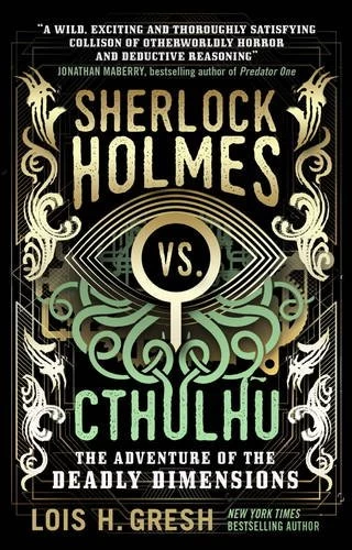Sherlock Holmes vs. Cthulhu: The Adventure of the Deadly Dimensions